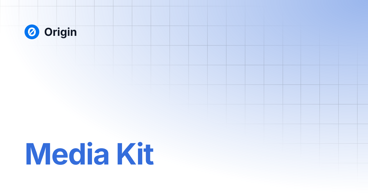 Media Kit | Origin